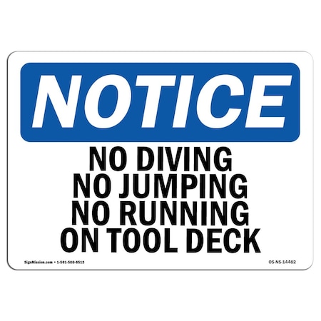 Signmission Safety Sign, OSHA Notice, 10" Height, No Diving No Jumping No Running On Pool Deck Sign, Landscape OS-NS-D-1014-L-14482
